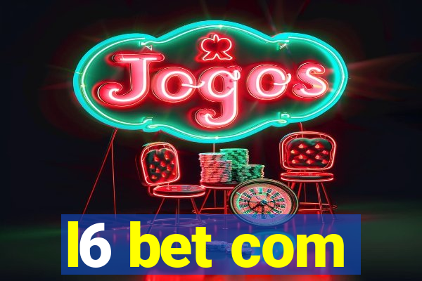 l6 bet com